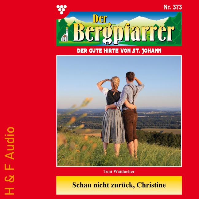 Schau nicht zurück, Christine - Toni Waidacher