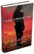 Cover-Bild zum Titel 'Kan Kirmizi Yol Ciltli' von 'Moira Young'
