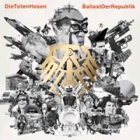 Ballast Der Republik - Die Toten Hosen