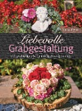 Cover-Bild zum Titel 'Liebevolle Grabgestaltung' von 'Tobias Pehle'