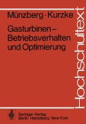 Cover-Bild zum Titel 'Gasturbinen - Betriebsverhalten und Optimierung' von 'J. Kurzke, H. G. Münzberg'