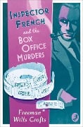 Cover-Bild zum Titel 'Inspector French and the Box Office Murders' von 'Freeman Wills Crofts'