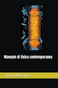 Cover-Bild zum Titel 'Manuale di fisica contemporanea' von 'Simone Malacrida'