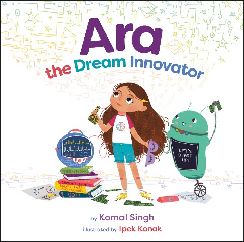 Ara the Dream Innovator - Komal Singh