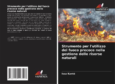 Strumento per l'utilizzo del fuoco precoce nella gestione delle risorse naturali - Issa Kanté