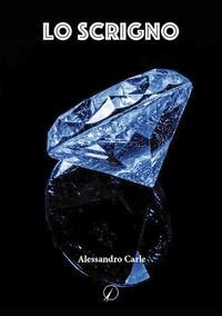 Lo scrigno - Alessandro Carle