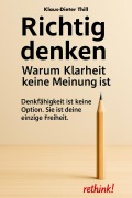 Cover-Bild zum Titel 'Richtig denken' von 'Klaus-Dieter Thill'