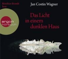 Das Licht in einem dunklen Haus - Jan Costin Wagner
