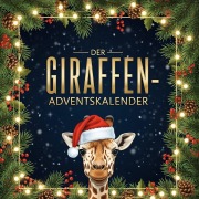 Cover-Bild zum Titel 'Der Giraffen-Adventskalender' von 'Olivia Schäfer'