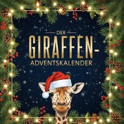 Cover-Bild zum Titel 'Der Giraffen-Adventskalender' von 'Olivia Schäfer'