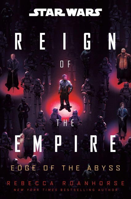 Star Wars: Edge of the Abyss (Reign of the Empire) - Rebecca Roanhorse