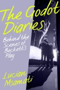Cover-Bild zum Titel 'The Godot Diaries' von 'Lucian Msamati'
