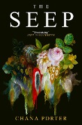 Cover-Bild zum Titel 'The Seep' von 'Chana Porter'