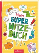 Cover-Bild zum Titel 'Mein super Witzebuch' von 'Ute Löwenberg, Philip Kiefer'