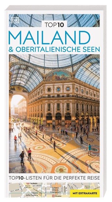 TOP10 Reiseführer Mailand & Oberitalienische Seen - 