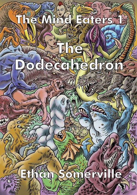 The Mind Eaters 1 - The Dodecahedron (The Eridon Chronicles, #9) - Ethan Somerville
