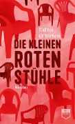 Cover-Bild zum Titel 'Die kleinen roten Stühle' von 'Edna O'Brien'