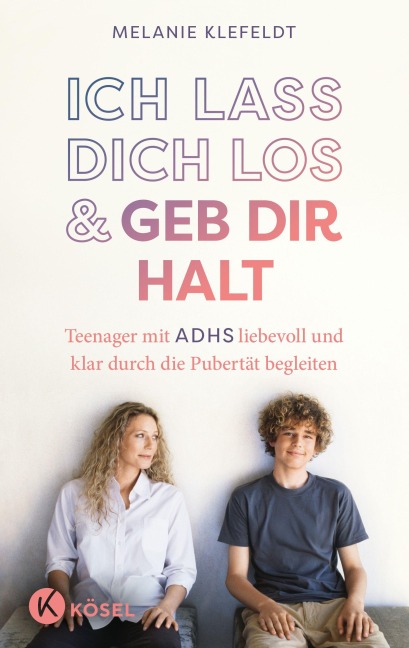 Ich lass dich los und geb dir Halt - Melanie Klefeldt