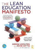 Cover-Bild zum Titel 'The Lean Education Manifesto' von 'Arran Hamilton, John Hattie'