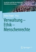 Cover-Bild zum Titel 'Verwaltung - Ethik - Menschenrechte' von ''