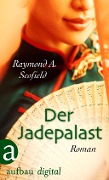 Der Jadepalast - Raymond A. Scofield