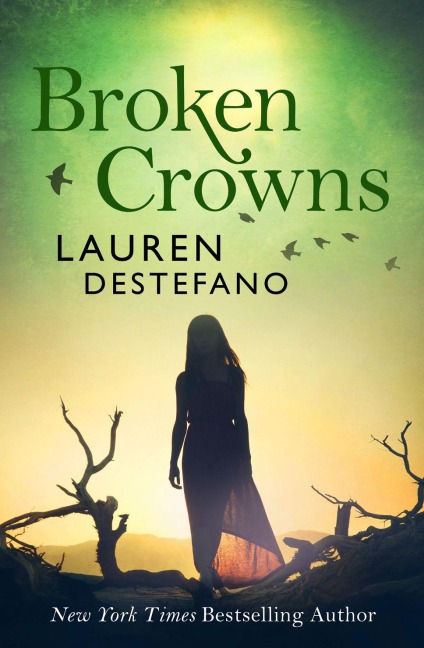 Broken Crowns - Lauren Destefano