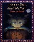 Trick or Treat, Smell My Feet - Diane De Groat
