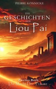 Cover-Bild zum Titel 'Die Geschichten der Liou Pai' von 'Pierre Könnicke'