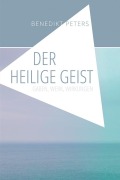 Cover-Bild zum Titel 'Der Heilige Geist' von 'Benedikt Peters'