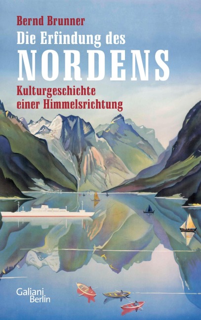 Die Erfindung des Nordens - Bernd Brunner