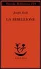 Cover-Bild zum Titel 'La ribellione' von 'Joseph Roth'