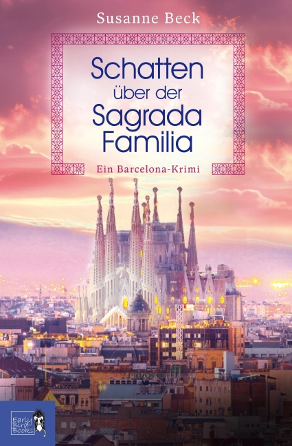 Schatten über der Sagrada Familia - Susanne Beck