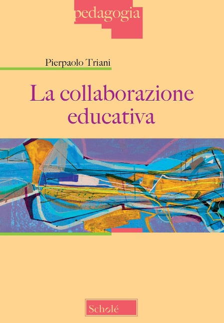 La collaborazione educativa - Pierpaolo Triani