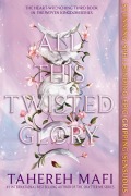 Cover-Bild zum Titel 'All This Twisted Glory' von 'Tahereh Mafi'