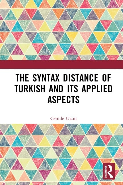 The Syntax Distance of Turkish and Its Applied Aspects - Cemile Uzun