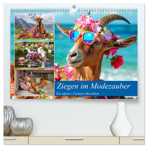 Ziegen im Modezauber. Ein alpiner Fashion-Marathon (hochwertiger Premium Wandkalender 2025 DIN A2 quer), Kunstdruck in Hochglanz - Rose Hurley