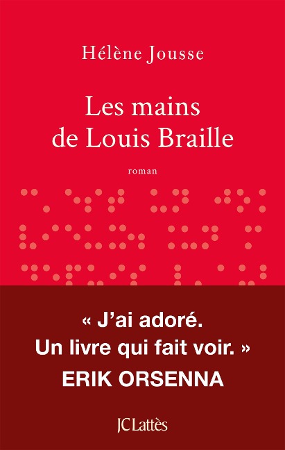 Les mains de Louis Braille - Hélène Jousse