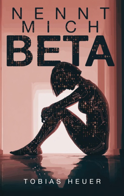 Nennt mich Beta - Tobias Heuer