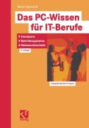 Cover-Bild zum Titel 'Das PC-Wissen für IT-Berufe: Hardware, Betriebssysteme, Netzwerktechnik' von 'Rainer Egewardt'