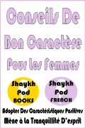 Cover-Bild zum Titel 'Conseils De Bon Caractère Pour Les Femmes' von 'ShaykhPod French'