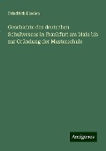 Geschichte des deutschen Schulwesens in Frankfurt am Main bis zur Gründung der Musterschule - Friedrich Eiselen