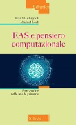 Cover-Bild zum Titel 'EAS e pensiero computazionale. Fare coding nella scuola primaria' von 'Rita Marchignoli, Michael Lodi'
