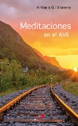 Meditaciones en el AVE - Antonio Gil Moreno