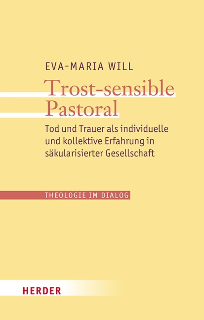 Trost-sensible Pastoral - Eva-Maria Will M. A.