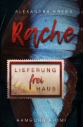 Rache - Lieferung frei Haus - Alexandra Krebs