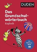 Das Grundschulwörterbuch Englisch - Ute Müller-Wolfangel
