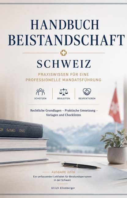 Handbuch Beistandschaft Schweiz - Ulrich Ellenberger