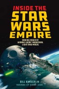 Cover-Bild zum Titel 'Inside the Star Wars Empire' von 'Bill Kimberlin'
