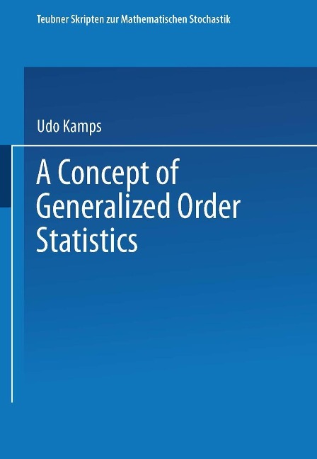 A Concept of Generalized Order Statistics - 