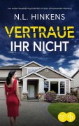 Cover-Bild zum Titel 'Vertraue ihr nicht' von 'N. L. Hinkens'